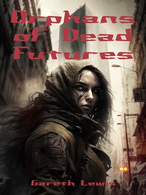 cover image of Orphans of Dead Futures